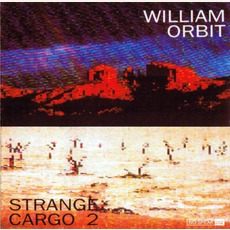 Strange Cargo 2 mp3 Album by William Orbit