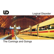 The Comings And Goings mp3 Album by Logical Disorder
