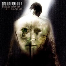 Spirits And August Light / Steal The Light mp3 Album by Omnium Gatherum