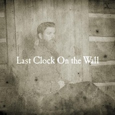Last Clock On The Wall mp3 Album by Joe Purdy