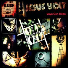 Vaya Con Dildo mp3 Album by Jesus Volt
