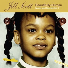 Beautifully Human: Words And Sounds, Volume 2 mp3 Album by Jill Scott