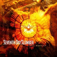 Love & Worship mp3 Album by Seventh Day Slumber