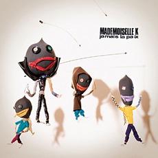 Jamais La Paix mp3 Album by Mademoiselle K