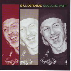 Quelque Part mp3 Album by Bill Deraime