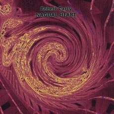 Nagual Heart mp3 Album by Robert Carty