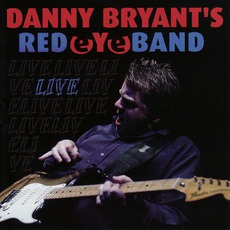 Live mp3 Live by Danny Bryant's RedEyeBand