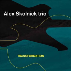 Transformation mp3 Album by Alex Skolnick Trio