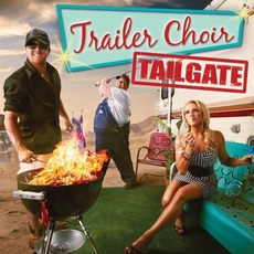 Tailgate mp3 Album by Trailer Choir