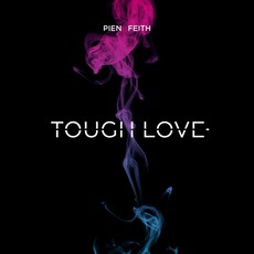 Tough Love mp3 Album by Pien Feith