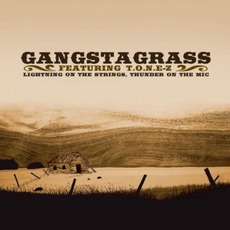 Lightning On The Strings, Thunder On The Mic mp3 Album by Gangstagrass Feat. T.O.N.E-z