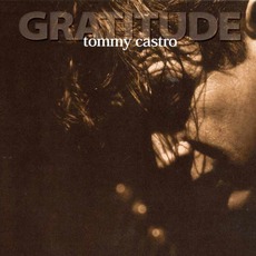 Gratitude mp3 Album by Tommy Castro