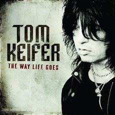 The Way Life Goes mp3 Album by Tom Keifer