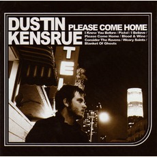 Please Come Home mp3 Album by Dustin Kensrue