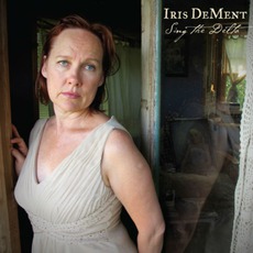 Sing The Delta mp3 Album by Iris DeMent