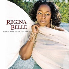 Love Forever Shines mp3 Album by Regina Belle