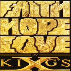 Faith Hope Love mp3 Album by King's X