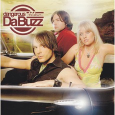Dangerous: The Album mp3 Album by Da Buzz
