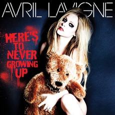 Here’s To Never Growing Up mp3 Single by Avril Lavigne