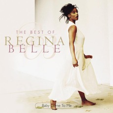 Baby Come To Me: The Best Of Regina Belle mp3 Artist Compilation by Regina Belle