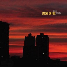 Above The City mp3 Album by Smoke Or Fire