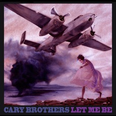 Let Me Be mp3 Album by Cary Brothers