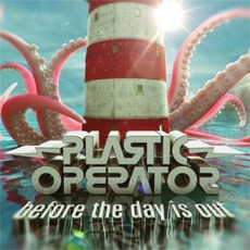 Before The Day Is Out mp3 Album by Plastic Operator