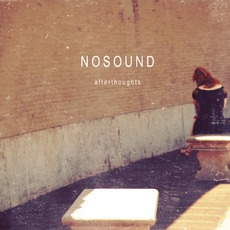 Afterthoughts mp3 Album by Nosound