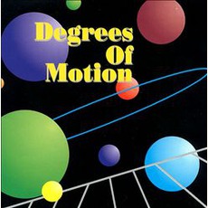Degrees Of Motion mp3 Album by Degrees Of Motion