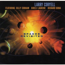 Spaces Revisited mp3 Album by Larry Coryell