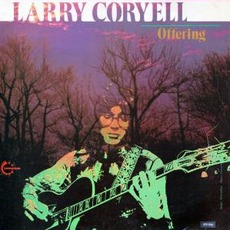 Offering mp3 Album by Larry Coryell