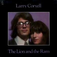 The Lion And The Ram mp3 Album by Larry Coryell