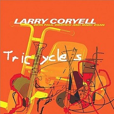 Tricycles mp3 Album by Larry Coryell