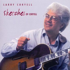 Sketches Of Coryell mp3 Album by Larry Coryell