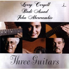 Three Guitars mp3 Album by Larry Coryell, Badi Assad & John Abercrombie