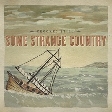 Some Strange Country mp3 Album by Crooked Still