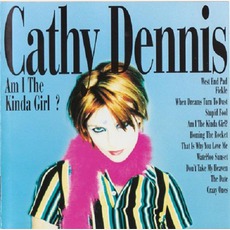 Am I The Kinda Girl? (Japanese Edition) mp3 Album by Cathy Dennis