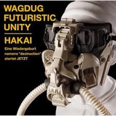 HAKAI mp3 Album by Wagdug Futuristic Unity