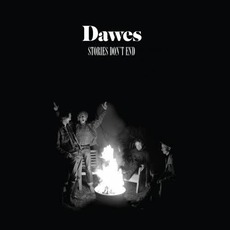 Stories Don't End mp3 Album by Dawes