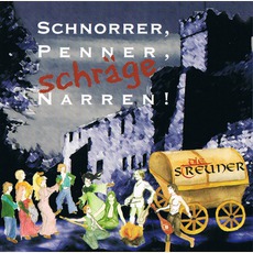 Schnorrer, Penner, Schräge Narren mp3 Album by Die Streuner