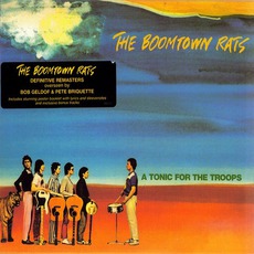 A Tonic For The Troops (Remastered) mp3 Album by The Boomtown Rats