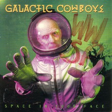 Space In Your Face mp3 Album by Galactic Cowboys