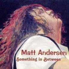 Something In Between mp3 Album by Matt Andersen