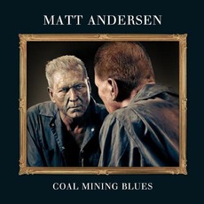 Coal Mining Blues mp3 Album by Matt Andersen