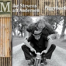 Piggyback mp3 Album by Mike Stevens & Matt Andersen
