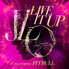 Live It Up mp3 Single by Jennifer Lopez Feat. Pittbull