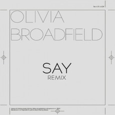 Say (Remix) mp3 Remix by Olivia Broadfield