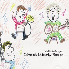 Live At Liberty House mp3 Live by Matt Andersen