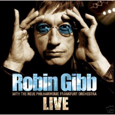Live mp3 Live by Robin Gibb With The Neue Philharmonie Frankfurt Orchestra