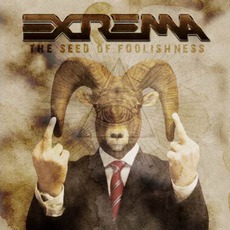 The Seed Of Foolishness mp3 Album by Extrema